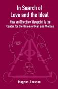 In Search Of Love And The Ideal