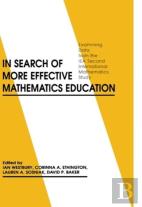 In Search Of More Effective Mathematics Education