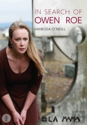 In Search Of Owen Roe
