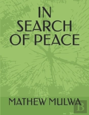 In Search Of Peace