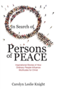 In Search Of Persons Of Peace