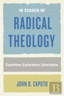 In Search Of Radical Theology