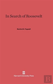 In Search Of Roosevelt