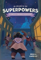 In Search Of Superpowers: A Fantasy Pin World Adventure