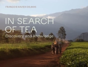 In Search Of Tea: Discovery And Knowledge