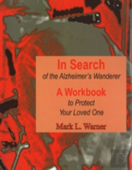 In Search Of The Alzheimer'S Wanderer