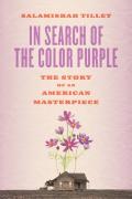 In Search Of The Color Purple: The Story Of An American Masterpiece