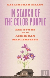 In Search Of The Color Purple: The Story Of An American Masterpiece