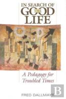 In Search Of The Good Life