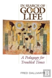 In Search Of The Good Life
