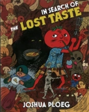 In Search Of The Lost Taste