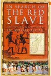 In Search Of The Red Slave
