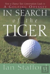 In Search Of The Tiger How A