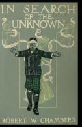 In Search Of The Unknown Illustrated Edition