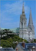 In Search Of The Unknown In Medieval Architecture