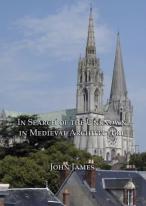 In Search Of The Unknown In Medieval Architecture