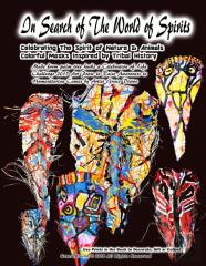 In Search Of The World Of Spirits  Celebrating The Spirit Of Nature & Animals Colorful Masks Inspired By Tribal History  Made From Palm Tree Husks A Celebration Of Life Challenge 2017 Art Prose To Rai