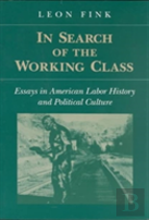 In Search Of Working Class