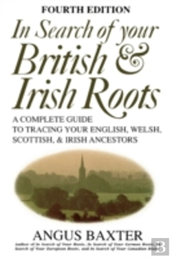 Bertrand.pt - In Search Of Your British & Irish Roots. Fourth Edition