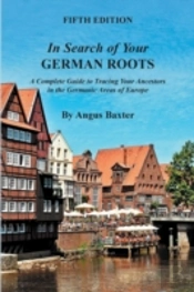 In Search Of Your German Roots. A Comple