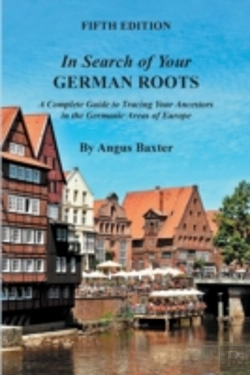 Bertrand.pt - In Search Of Your German Roots. A Comple