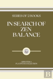 In Search Of Zen Balance