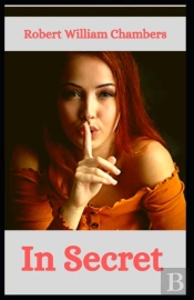 In Secret Robert W. Chambers