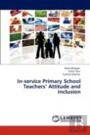 In-Service Primary School Teachers' Attitude And Inclusion