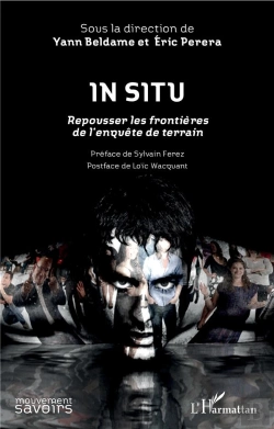 Bertrand.pt - In Situ ; Repousser Les Frontieres De L'Enquête De Terrain