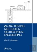 In Situ Testing Methods In Geotechnical Engineering