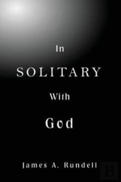 In Solitary With God