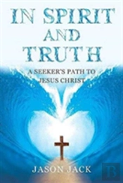 In Spirit And Truth