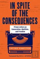 In Spite Of The Consequences