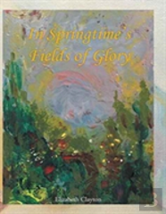 In Springtime'S Fields Of Glory