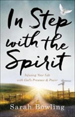 Bertrand.pt - In Step With The Spirit Â€“ Infusing Your Life With God`S Presence And Power