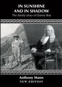 In Sunshine And In Shadow: The Family Story Of Danny Boy
