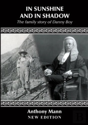 In Sunshine And In Shadow: The Family Story Of Danny Boy