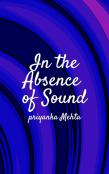 In The Absence Of Sound