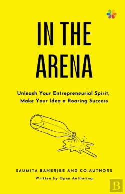 Bertrand.pt - In The Arena: Unleash Your Entrepreneuri