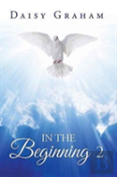 In The Beginning 2