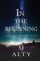In The Beginning And The Truth Will Set You Free