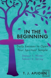 In The Beginning: Daily Lessons To Open