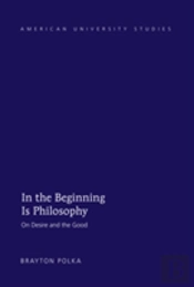 In The Beginning Is Philosophy