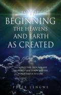 In The Beginning The Heavens And Earth As Created