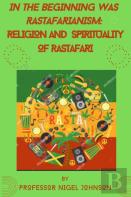 In The Beginning Was Rastafarianism
