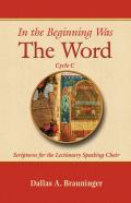 In The Beginning Was The Word, Cycle C
