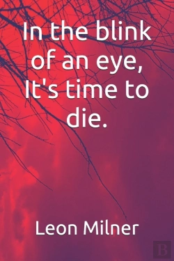 Bertrand.pt - In The Blink Of An Eye, It'S Time To Die.