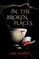In The Broken Places