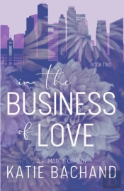 In The Business Of Love