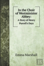 In The Choir Of Westminister Abbey:: A S